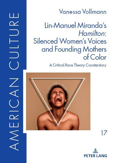 Produktbild: Lin-Manuel Miranda&rsquo;s &laquo;Hamilton&raquo;: Silenced Women&rsquo;s Voices and Founding Mothers of Color