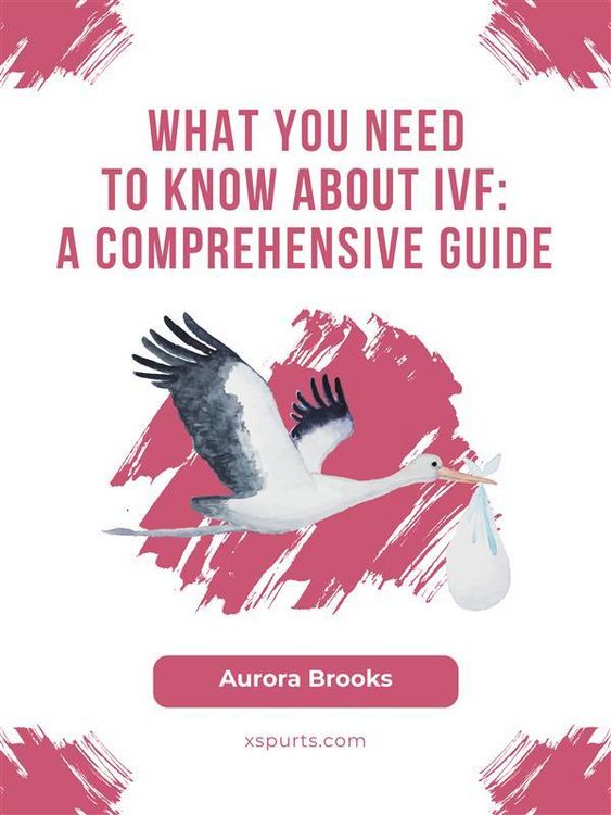 Produktbild: What You Need to Know About IVF- A Comprehensive Guide