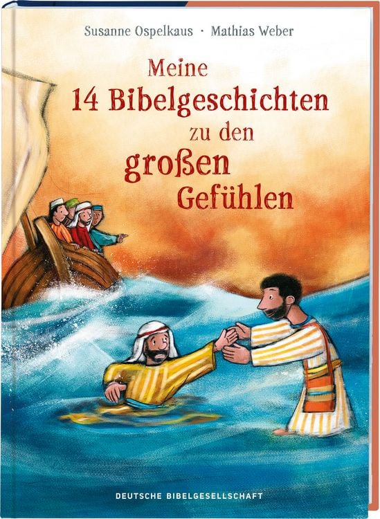 Produktbild: Ospelkaus, S: Meine 14 Bibelgeschichten zu den gro&szlig;en Gef&uuml;hl