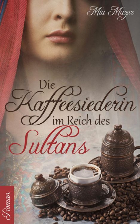 Produktbild: Die Kaffeesiederin im Reich des Sultans