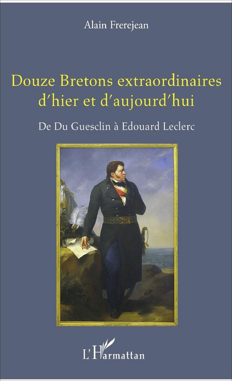 Produktbild: Douze Bretons extraordinaires d'hier et d'aujourd'hui