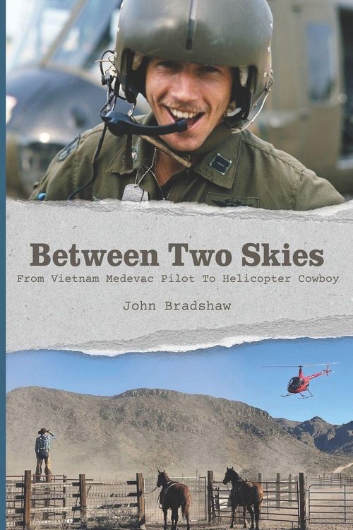 Produktbild: Between Two Skies, From Vietnam Medevac Pilot To Helicopter Cowboy