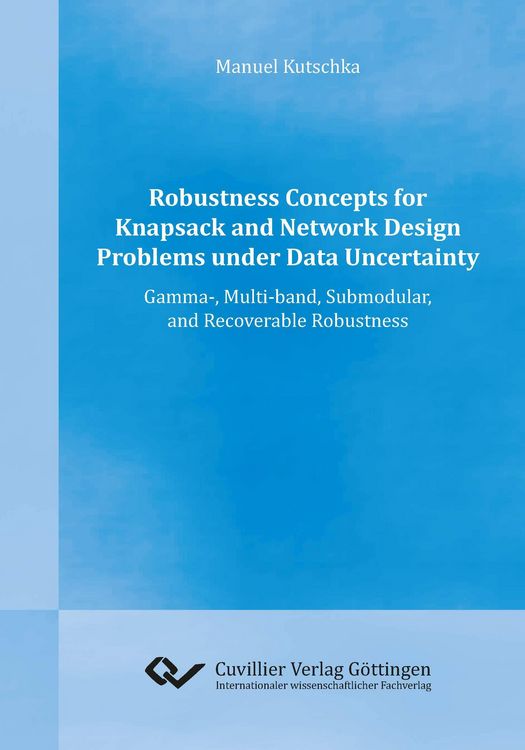 Produktbild: Robustness Concepts for Knapsack and Network Design Problems under Data Uncertainty