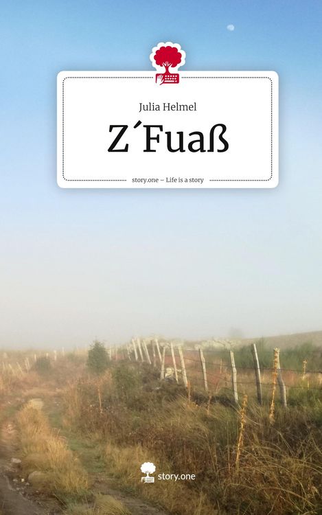 Produktbild: Z&acute;Fua&szlig;. Life is a Story - story.one