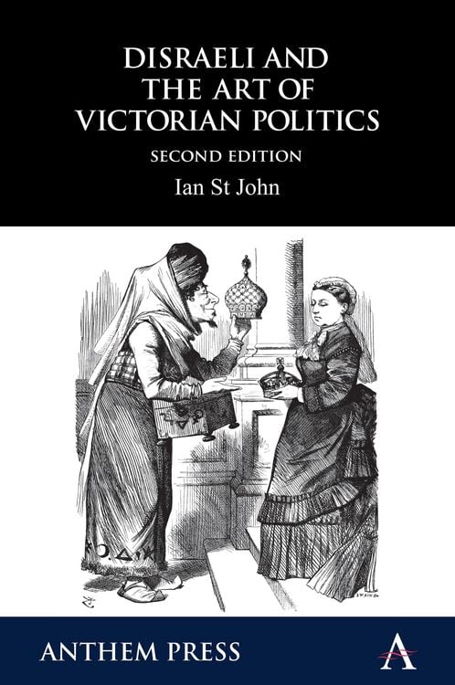 Produktbild: Disraeli and the Art of Victorian Politics