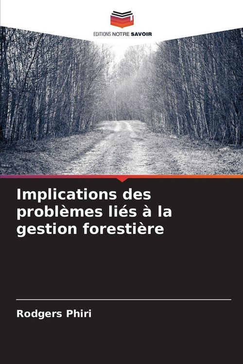 Produktbild: Implications des probl&egrave;mes li&eacute;s &agrave; la gestion foresti&egrave;re