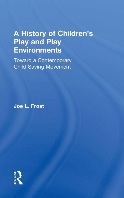 Produktbild: A History of Children's Play and Play Environments