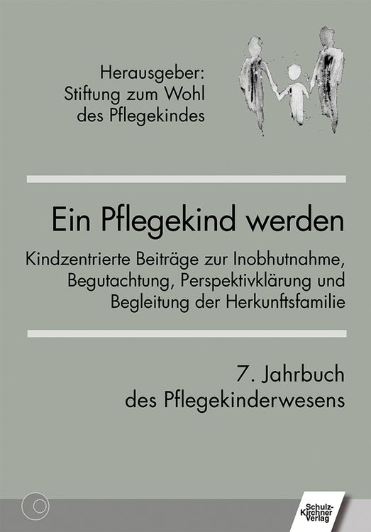 Produktbild: Ein Pflegekind werden. 7. Jahrbuch des Pflegekinderwesens