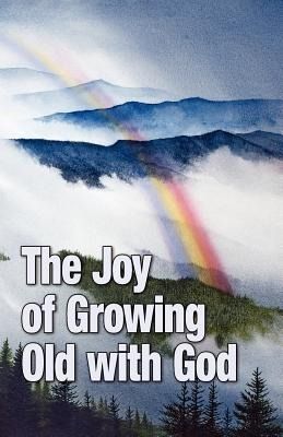 Produktbild: The Joy of Growing Old with God