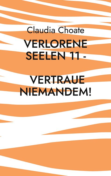 Produktbild: Verlorene Seelen 11 - Vertraue niemandem!