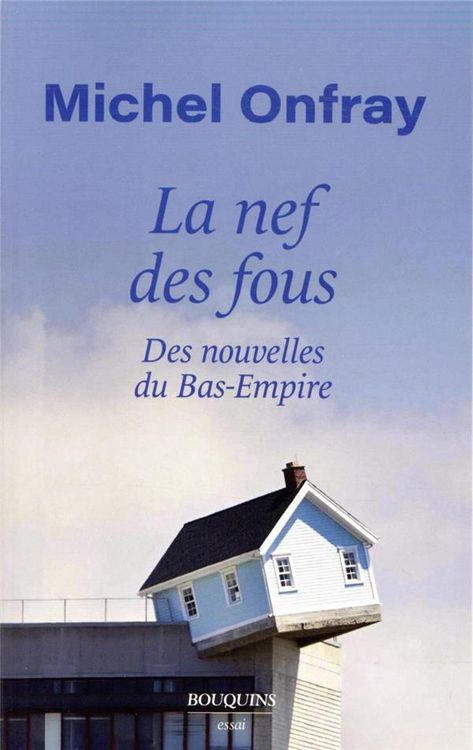 Produktbild: Onfray, M: Nef des fous, nouvelles du bas empire