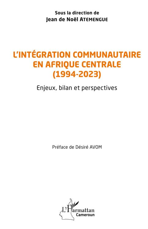 Produktbild: L'int&eacute;gration communautaire en Afrique centrale (1994-2023)