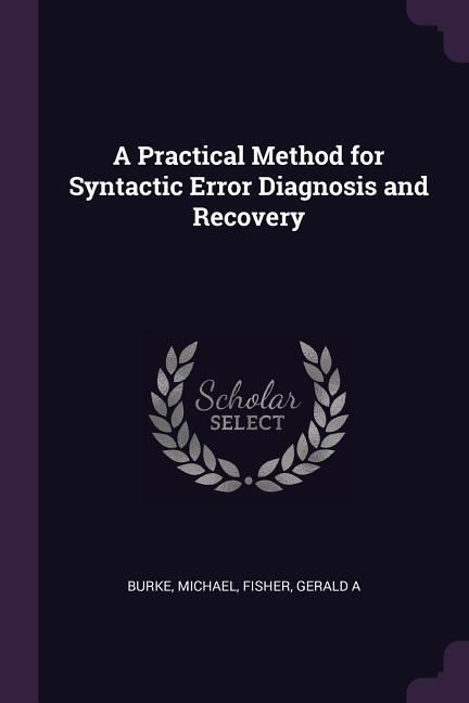 Produktbild: A Practical Method for Syntactic Error Diagnosis and Recovery