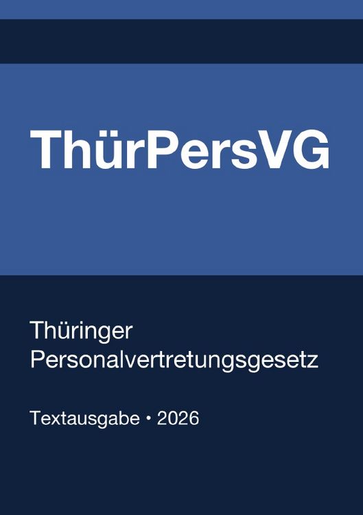Produktbild: Th&uuml;rPersVG - Th&uuml;ringer Personalvertretungsgesetz 2026