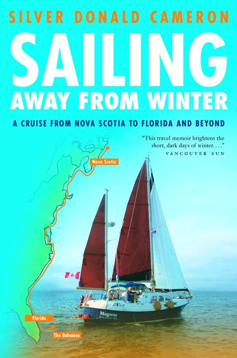 Produktbild: Sailing Away from Winter: A Cruise from Nova Scotia to Florida and Beyond