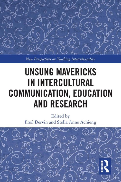 Produktbild: Unsung Mavericks in Intercultural Communication, Education and Research
