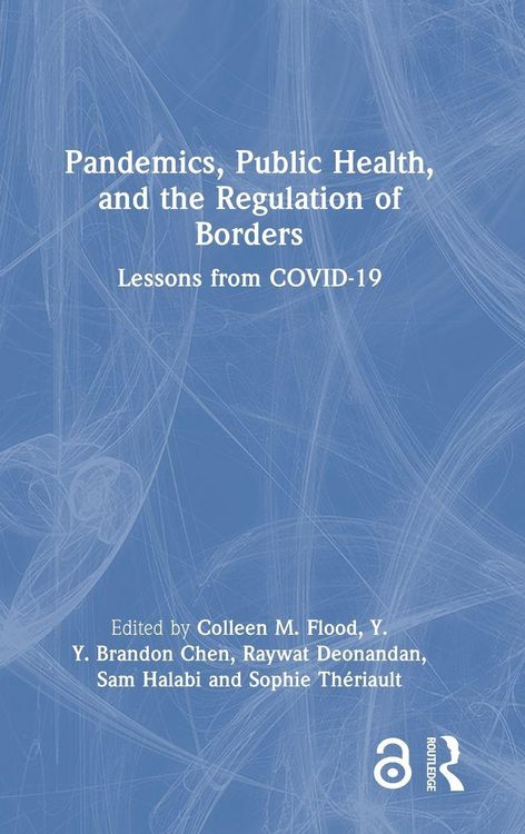 Produktbild: Pandemics, Public Health, and the Regulation of Borders