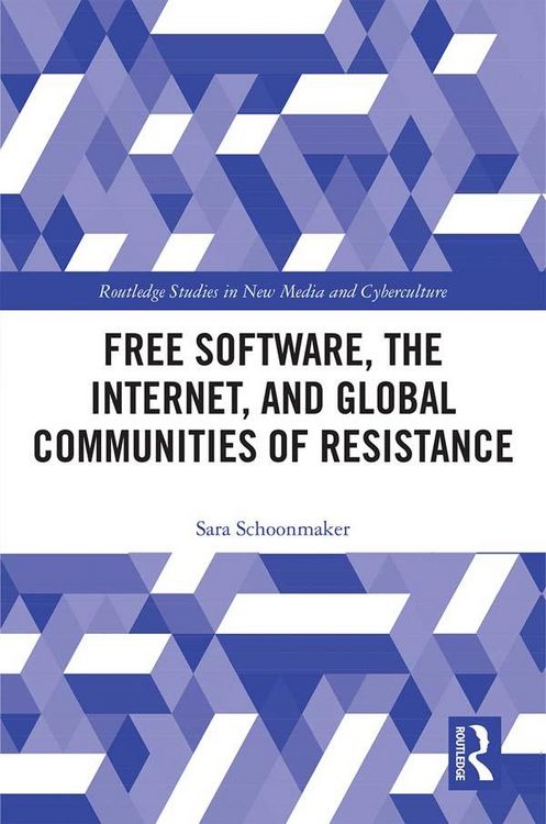 Produktbild: Free Software, the Internet, and Global Communities of Resistance