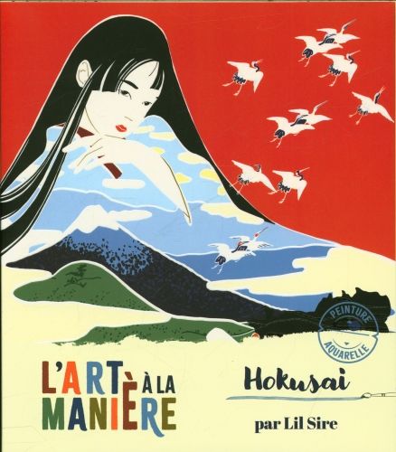 Produktbild: L'art &agrave; la mani&egrave;re hokusai : peinture aquarelle