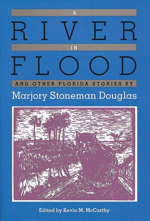 Produktbild: A River in Flood and Other Florida Stories by Marjory Stoneman Douglas