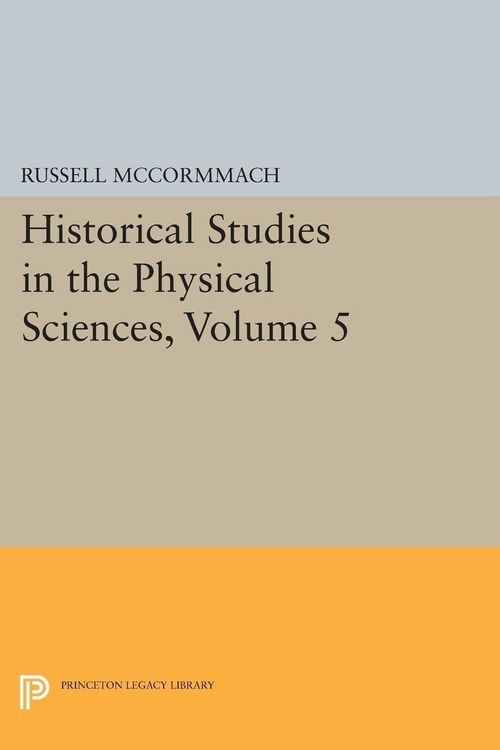 Produktbild: Historical Studies in the Physical Sciences, Volume 5