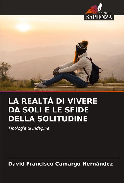 Produktbild: La Realt&agrave; Di Vivere Da Soli E Le Sfide Della Solitudine