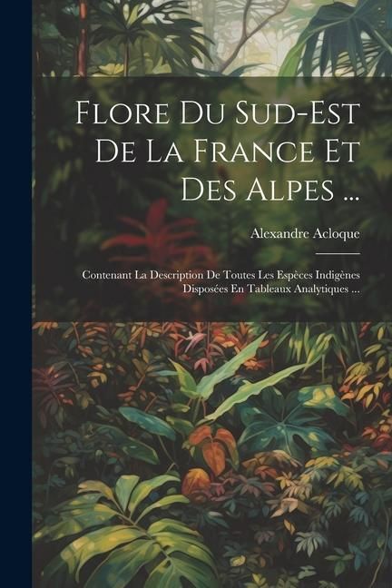 Produktbild: Flore Du Sud-Est De La France Et Des Alpes ...