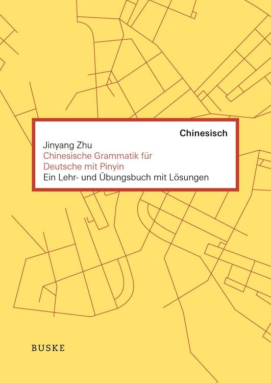 Produktbild: Chinesische Grammatik f&uuml;r Deutsche mit Pinyin