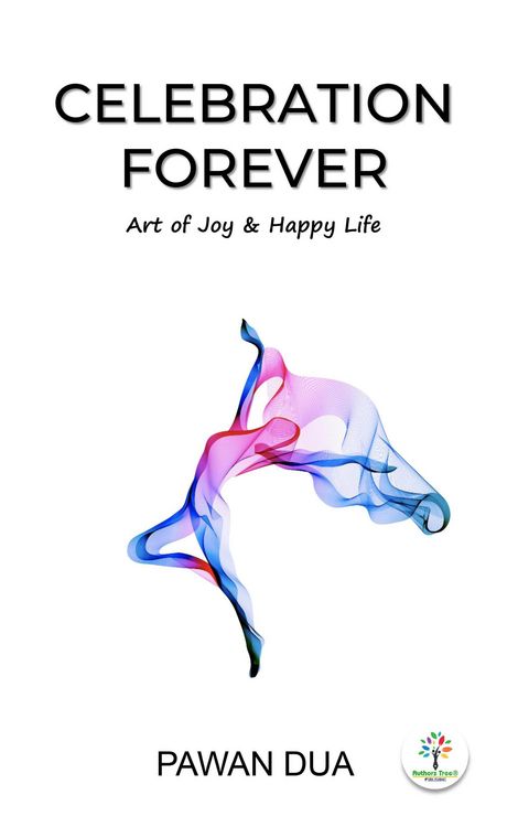 Produktbild: Celebration Forever (Happiness, Life, Art of Joy & Happy Life, #1)