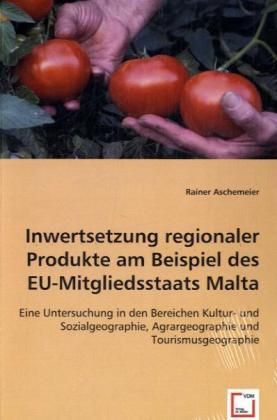 Produktbild: Aschemeier, R: Inwertsetzung regionaler Produkte am Beispiel