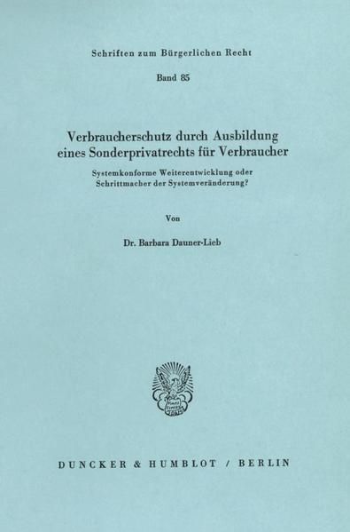 Produktbild: Verbraucherschutz durch Ausbildung eines Sonderprivatrechts f&uuml;r Verbraucher.
