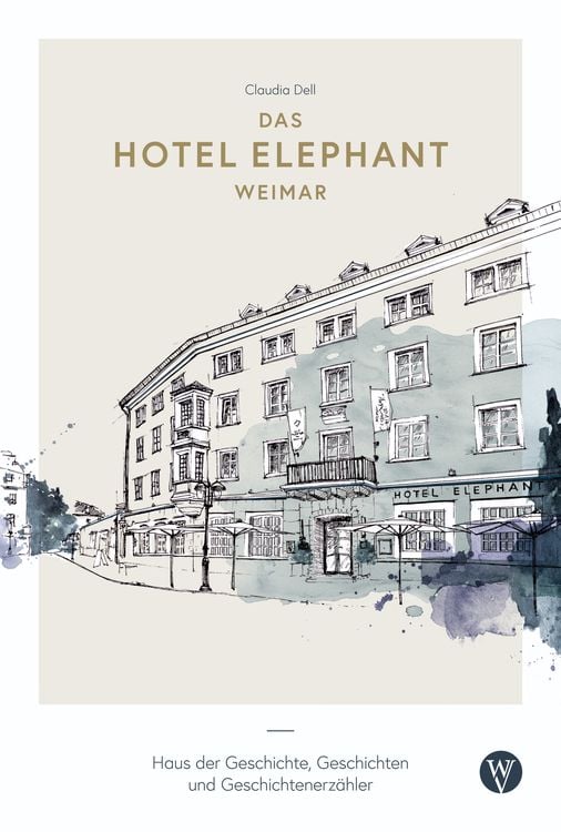 Produktbild: Das Hotel Elephant Weimar