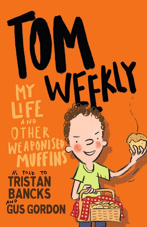 Produktbild: Tom Weekly 5: My Life and Other Weaponised Muffins