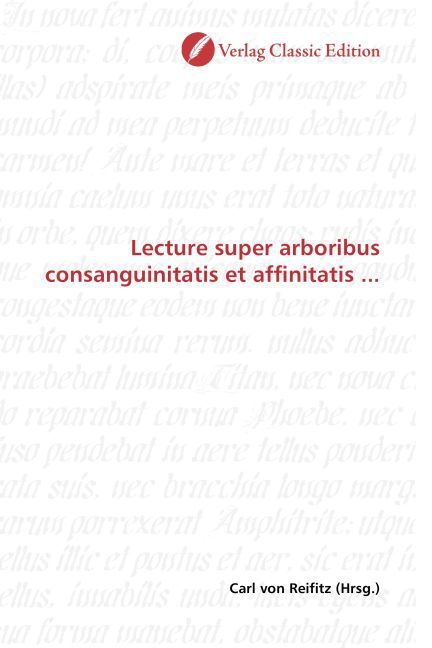 Produktbild: Lecture super arboribus consanguinitatis et affinitatis ...