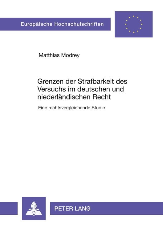 Produktbild: Grenzen der Strafbarkeit des Versuchs im deutschen und niederländischen Recht