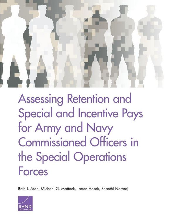 Produktbild: Assessing Retention and Special and Incentive Pays for Army and Navy Commissioned Officers in the Special Operations Forces