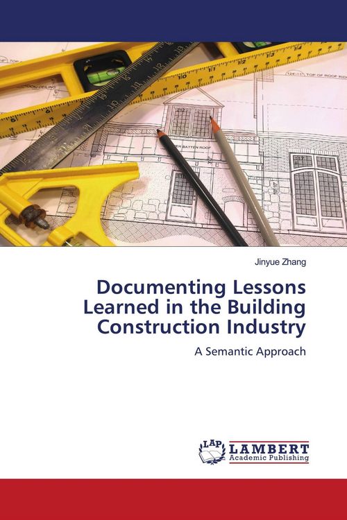 Produktbild: Documenting Lessons Learned in the Building Construction Industry