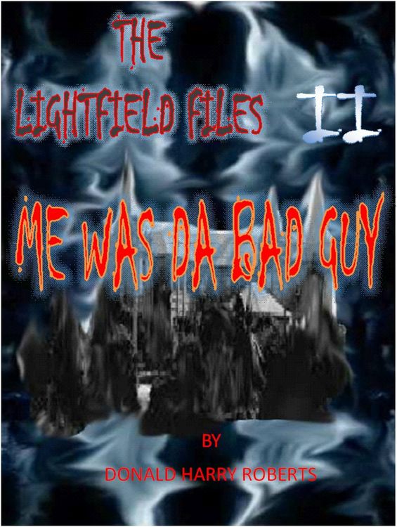 Produktbild: Me Was Da Bad Guy (The Lightfield Files, #2)