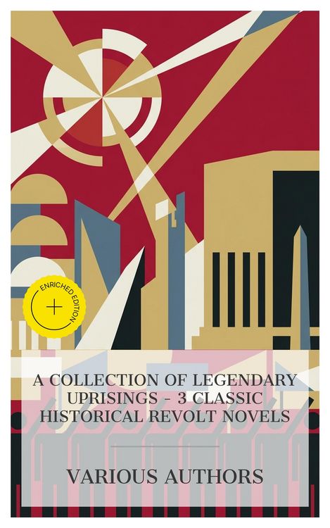 Produktbild: A Collection of Legendary Uprisings - 3 Classic Historical Revolt Novels