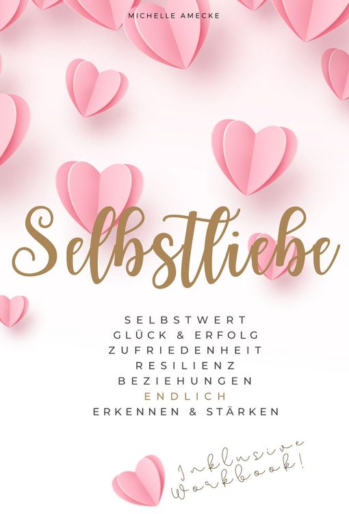 Produktbild: Selbstliebe: Selbstwert, Gl&uuml;ck & Erfolg, Zufriedenheit, Resilienz