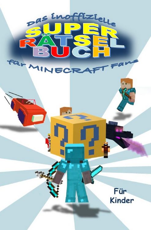 Produktbild: Das inoffizielle SUPER R&Auml;TSELBUCH f&uuml;r MINECRAFT Fans