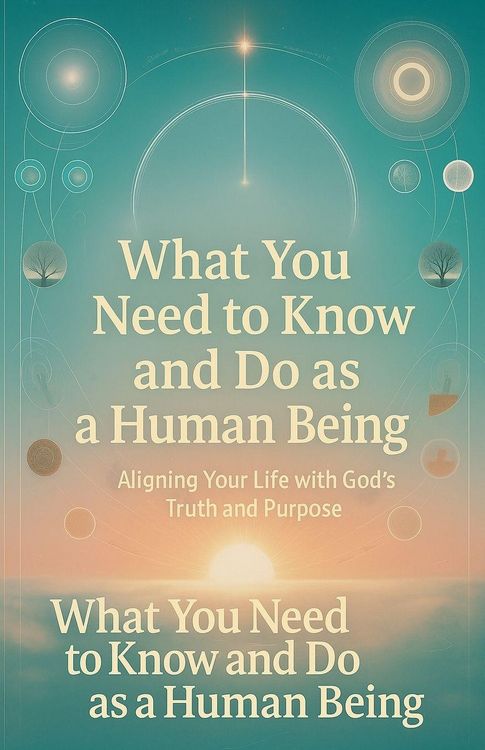 Produktbild: What You Need to Know and Do as a Human Being