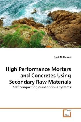 Produktbild: Rizwan, S: High Performance Mortars and Concretes Using Seco