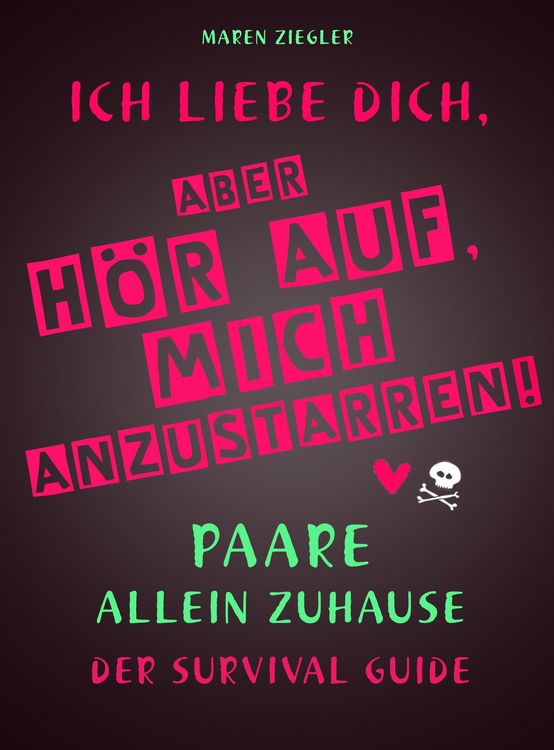 Produktbild: Ich liebe dich, aber h&ouml;r auf, mich anzustarren!