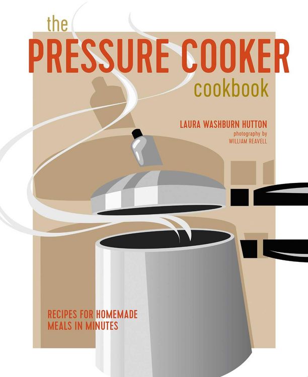 Produktbild: The Pressure Cooker Cookbook