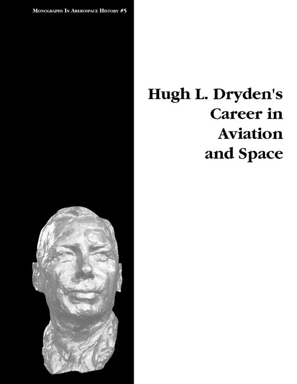 Produktbild: Hugh L. Dryden's Career in Aviation and Space. Monograph in Aerospace History, No. 5, 1996