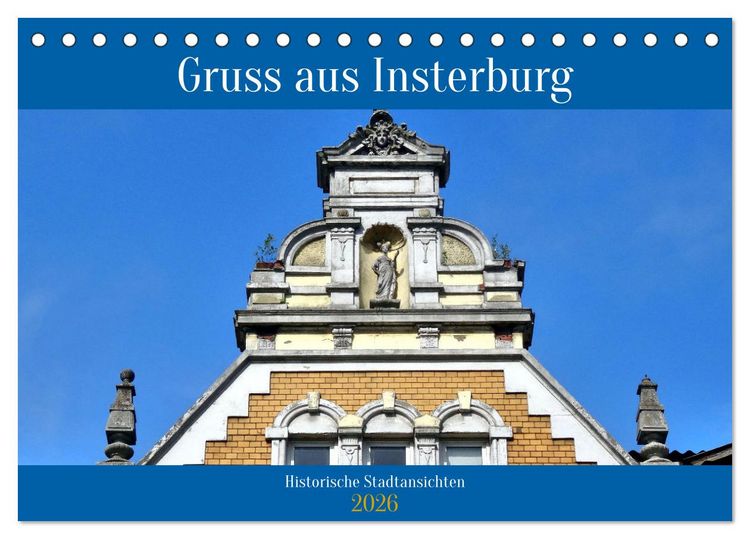 Produktbild: Gruss aus Insterburg - Historische Stadtansichten (Tischkalender 2026 DIN A5 quer), CALVENDO Monatskalender
