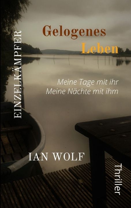 Produktbild: Gelogenes Leben Die ganze Geschichte aus zwei Blickwinkeln. Psychothriller packend und hochemotional. Der Start in die Reihe.