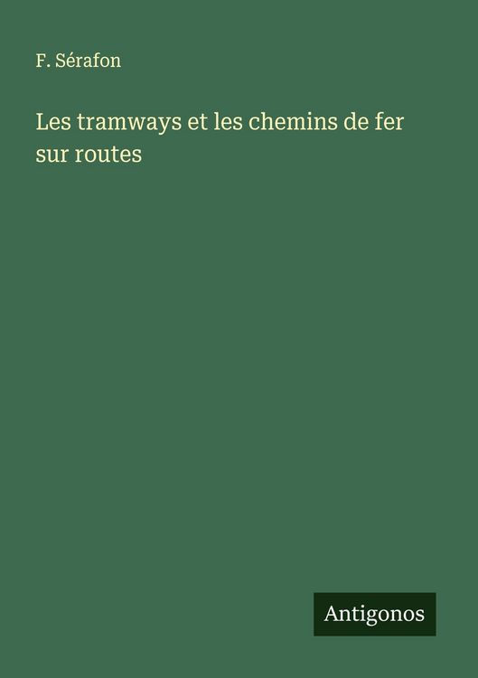 Produktbild: Les tramways et les chemins de fer sur routes