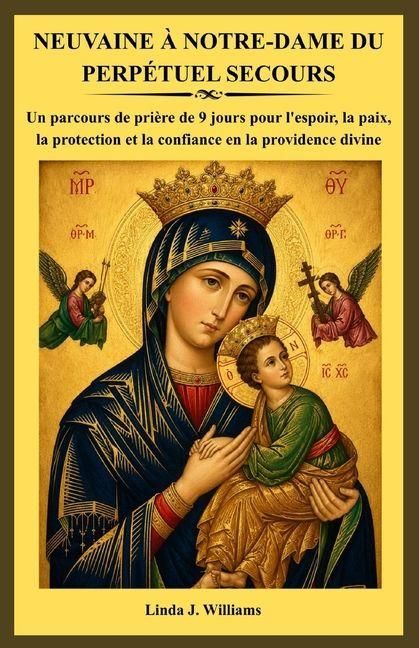 Produktbild: Neuvaine &Agrave; Notre-Dame Du Perp&eacute;tuel Secours